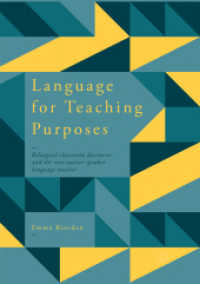 Language for Teaching Purposes : Bilingual Classroom Discourse and the Non-Native Speaker Language Teacher