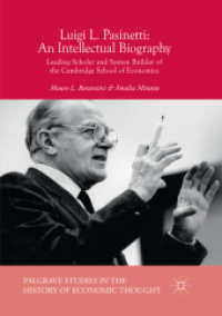 Luigi L. Pasinetti: an Intellectual Biography : Leading Scholar and System Builder of the Cambridge School of Economics (Palgrave Studies in the History of Economic Thought)