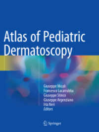 Atlas of Pediatric Dermatoscopy （2019. xii, 260 S. XII, 260 p. 182 illus. in color. 279 mm）