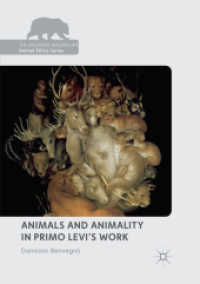 Animals and Animality in Primo Levi's Work (The Palgrave Macmillan Animal Ethics Series)