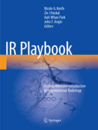 IR Playbook : A Comprehensive Introduction to Interventional Radiology