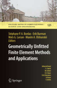 Geometrically Unfitted Finite Element Methods and Applications : Proceedings of the UCL Workshop 2016 (Lecture Notes in Computational Science and Engineering)