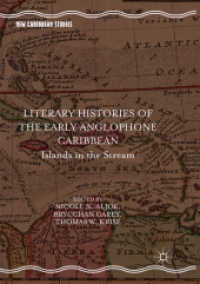 Literary Histories of the Early Anglophone Caribbean : Islands in the Stream (New Caribbean Studies)