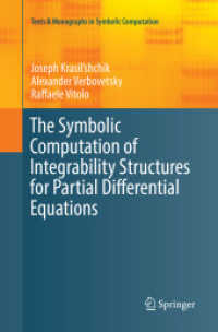 The Symbolic Computation of Integrability Structures for Partial Differential Equations (Texts & Monographs in Symbolic Computation)