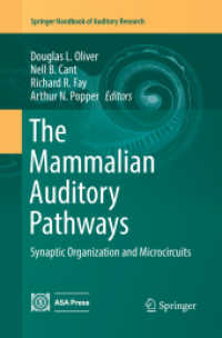 The Mammalian Auditory Pathways : Synaptic Organization and Microcircuits (Springer Handbook of Auditory Research)