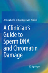 A Clinician's Guide to Sperm DNA and Chromatin Damage （Softcover Reprint of the Original 1st 2018）