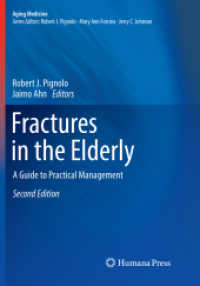 Fractures in the Elderly : A Guide to Practical Management (Aging Medicine) （2ND）