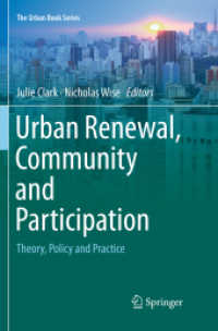 Urban Renewal, Community and Participation : Theory, Policy and Practice (The Urban Book Series) （Softcover reprint of the original 1st ed. 2018. 2018. xv, 243 S. XV, 2）