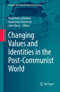 Changing Values and Identities in the Post-Communist World (Societies and Political Orders in Transition)