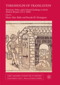 Thresholds of Translation : Paratexts, Print, and Cultural Exchange in Early Modern Britain (1473-1660) (Early Modern Literature in History)