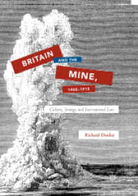 Britain and the Mine, 1900-1915 : Culture, Strategy and International Law