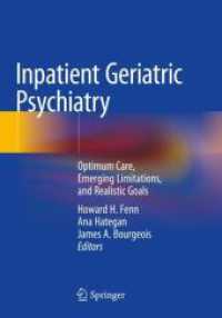 入院老年患者の精神医学<br>Inpatient Geriatric Psychiatry : Optimum Care, Emerging Limitations, and Realistic Goals