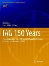 IAG 150 Years : Proceedings of the 2013 IAG Scientific Assembly, Postdam,Germany, 1-6 September, 2013 (International Association of Geodesy Symposia)