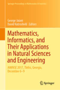 Mathematics, Informatics, and Their Applications in Natural Sciences and Engineering : AMINSE 2017, Tbilisi, Georgia, December 6-9 (Springer Proceedings in Mathematics & Statistics)
