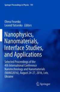 Nanophysics, Nanomaterials, Interface Studies, and Applications : Selected Proceedings of the 4th International Conference Nanotechnology and Nanomaterials (NANO2016), August 24-27, 2016, Lviv, Ukraine (Springer Proceedings in Physics)