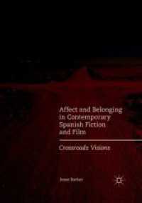 Affect and Belonging in Contemporary Spanish Fiction and Film : Crossroads Visions