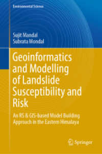 Geoinformatics and Modelling of Landslide Susceptibility and Risk : An RS & GIS-based Model Building Approach in the Eastern Himalaya (Environmental Science) （2019）