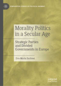 Morality Politics in a Secular Age : Strategic Parties and Divided Governments in Europe (Comparative Studies of Political Agendas)