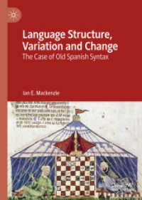 Language Structure, Variation and Change : The Case of Old Spanish Syntax