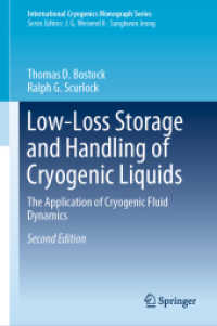 Low-Loss Storage and Handling of Cryogenic Liquids : The Application of Cryogenic Fluid Dynamics (International Cryogenics Monograph Series) （2ND）