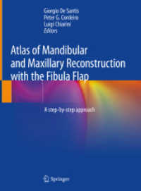 Atlas of Mandibular and Maxillary Reconstruction with the Fibula Flap : A step-by-step approach （2019）