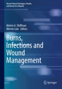 Burns, Infections and Wound Management (Recent Clinical Techniques, Results, and Research in Wounds)