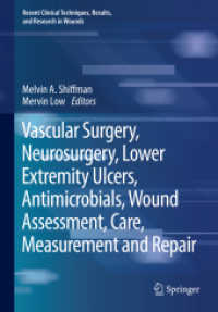 Vascular Surgery, Neurosurgery, Lower Extremity Ulcers, Antimicrobials, Wound Assessment, Care, Measurement and Repair (Recent Clinical Techniques, Results, and Research in Wounds)