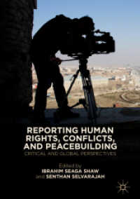 Reporting Human Rights, Conflicts, and Peacebuilding : Critical and Global Perspectives