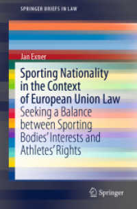 Sporting Nationality in the Context of European Union Law : Seeking a Balance between Sporting Bodies' Interests and Athletes' Rights (Springerbriefs in Law) （2019）