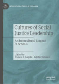 Cultures of Social Justice Leadership : An Intercultural Context of Schools (Intercultural Studies in Education) （2019）