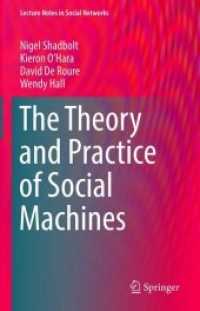 The Theory and Practice of Social Machines (Lecture Notes in Social Networks)