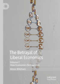 The Betrayal of Liberal Economics （2019. xx, 815 S. XX, 815 p. 107 illus. 2 volume-set. 235 mm）