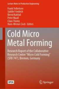 Cold Micro Metal Forming : Research Report of the Collaborative Research Center 'Micro Cold Forming' (SFB 747), Bremen, Germany (Lecture Notes in Production Engineering)
