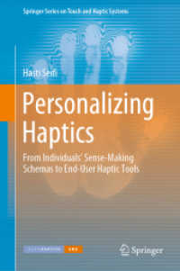 触感個別化工学<br>Personalizing Haptics : From Individuals' Sense-Making Schemas to End-User Haptic Tools (Springer Series on Touch and Haptic Systems)