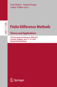 Finite Difference Methods. Theory and Applications : 7th International Conference, FDM 2018, Lozenetz, Bulgaria, June 11-16, 2018, Revised Selected Papers (Lecture Notes in Computer Science)