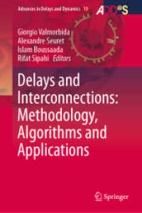 Delays and Interconnections: Methodology, Algorithms and Applications (Advances in Delays and Dynamics)
