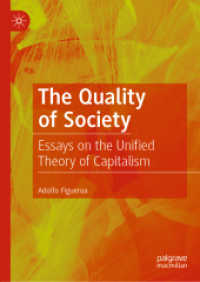 The Quality of Society : Essays on the Unified Theory of Capitalism （2019）
