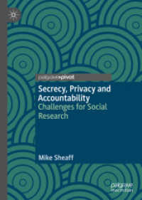 Secrecy, Privacy and Accountability : Challenges for Social Research （2019）