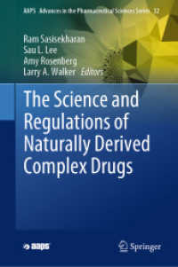 The Science and Regulations of Naturally Derived Complex Drugs (Aaps Advances in the Pharmaceutical Sciences Series)