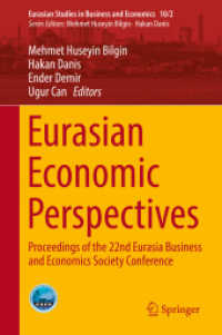 Eurasian Economic Perspectives : Proceedings of the 22nd Eurasia Business and Economics Society Conference (Eurasian Studies in Business and Economics)
