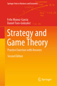 戦略とゲーム理論（第２版）<br>Strategy and Game Theory : Practice Exercises with Answers (Springer Texts in Business and Economics) （2ND）