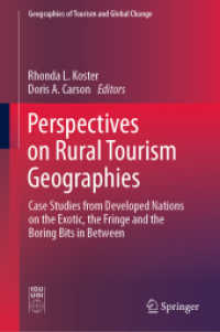 Perspectives on Rural Tourism Geographies : Case Studies from Developed Nations on the Exotic, the Fringe and the Boring Bits in between (Geographies of Tourism and Global Change)