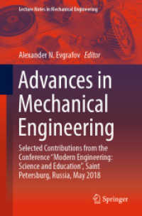 Advances in Mechanical Engineering : Selected Contributions from the Conference 'Modern Engineering: Science and Education', Saint Petersburg, Russia, May 2018 (Lecture Notes in Mechanical Engineering)