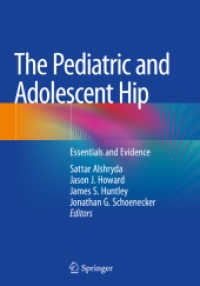 The Pediatric and Adolescent Hip : Essentials and Evidence （2019）