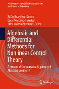 Algebraic and Differential Methods for Nonlinear Control Theory : Elements of Commutative Algebra and Algebraic Geometry (Mathematical and Analytical Techniques with Applications to Engineering) （2019）