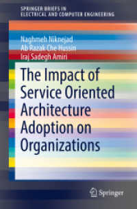 The Impact of Service Oriented Architecture Adoption on Organizations (Springerbriefs in Electrical and Computer Engineering) （2019）