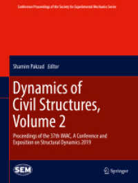 Dynamics of Civil Structures, Volume 2 : Proceedings of the 37th IMAC, a Conference and Exposition on Structural Dynamics 2019 (Conference Proceedings of the Society for Experimental Mechanics Series)