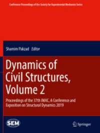 Dynamics of Civil Structures, Volume 2 : Proceedings of the 37th IMAC, a Conference and Exposition on Structural Dynamics 2019 (Conference Proceedings of the Society for Experimental Mechanics Series)