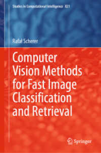 Computer Vision Methods for Fast Image Classiﬁcation and Retrieval (Studies in Computational Intelligence)
