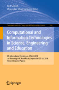 Computational and Information Technologies in Science, Engineering and Education : 9th International Conference, CITech 2018, Ust-Kamenogorsk, Kazakhstan, September 25-28, 2018, Revised Selected Papers (Communications in Computer and Information Scie